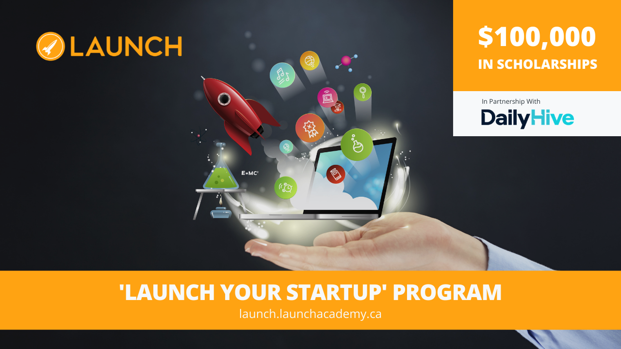 News Release: Launch Your Startup, providing $100,000 in scholarships to aspiring entrepreneurs