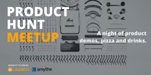 Product Hunt, Vancouver April 25