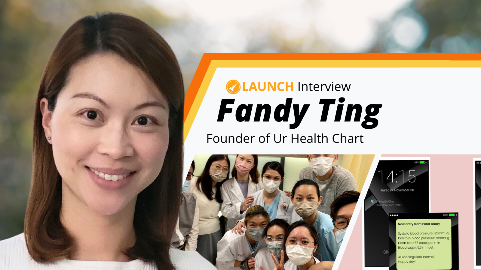 A Hong Kong Doctor turned Canadian Startup Founder — Fandy Ting, Ur Health Chart