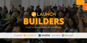 Launch Builders Meetup