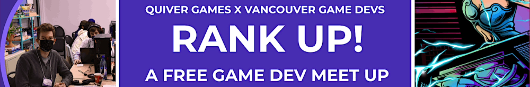 Rank Up - Game Dev Meetup Vancouver
