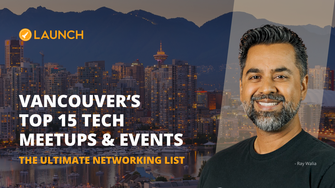 Vancouvers Ultimate Networking List - Ray Walia