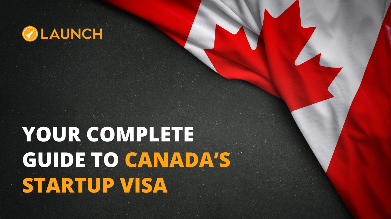 Canadas Startup Visa Guide