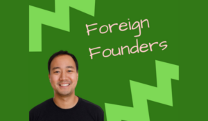 Foreign Founders
