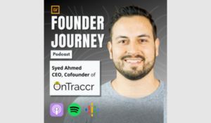 Founder Journey Syed Ahmed