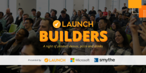 Launch Builders Meetup