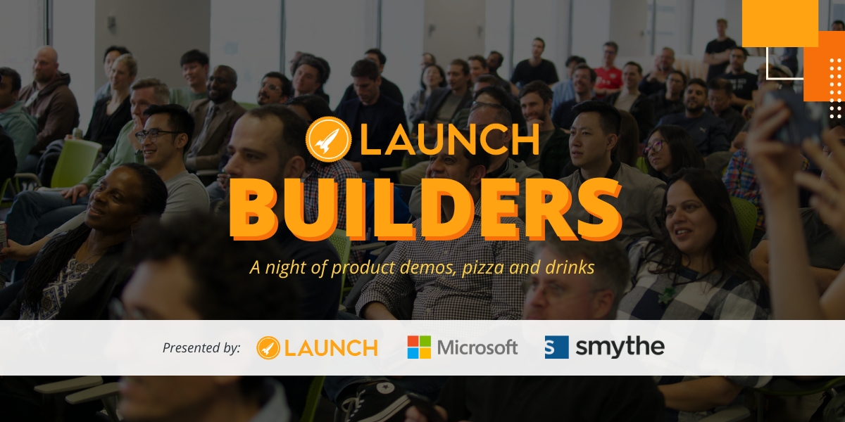 Launch Builders Meetup | Launch Launch Builders Meetup