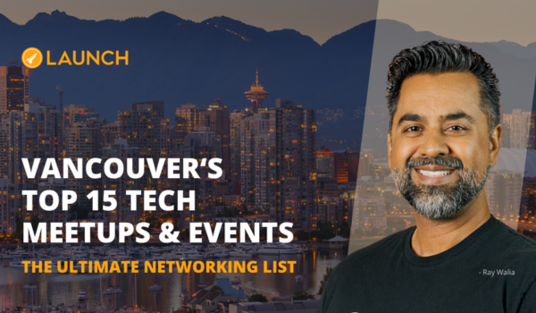 Vancouvers Ultimate Networking Guide