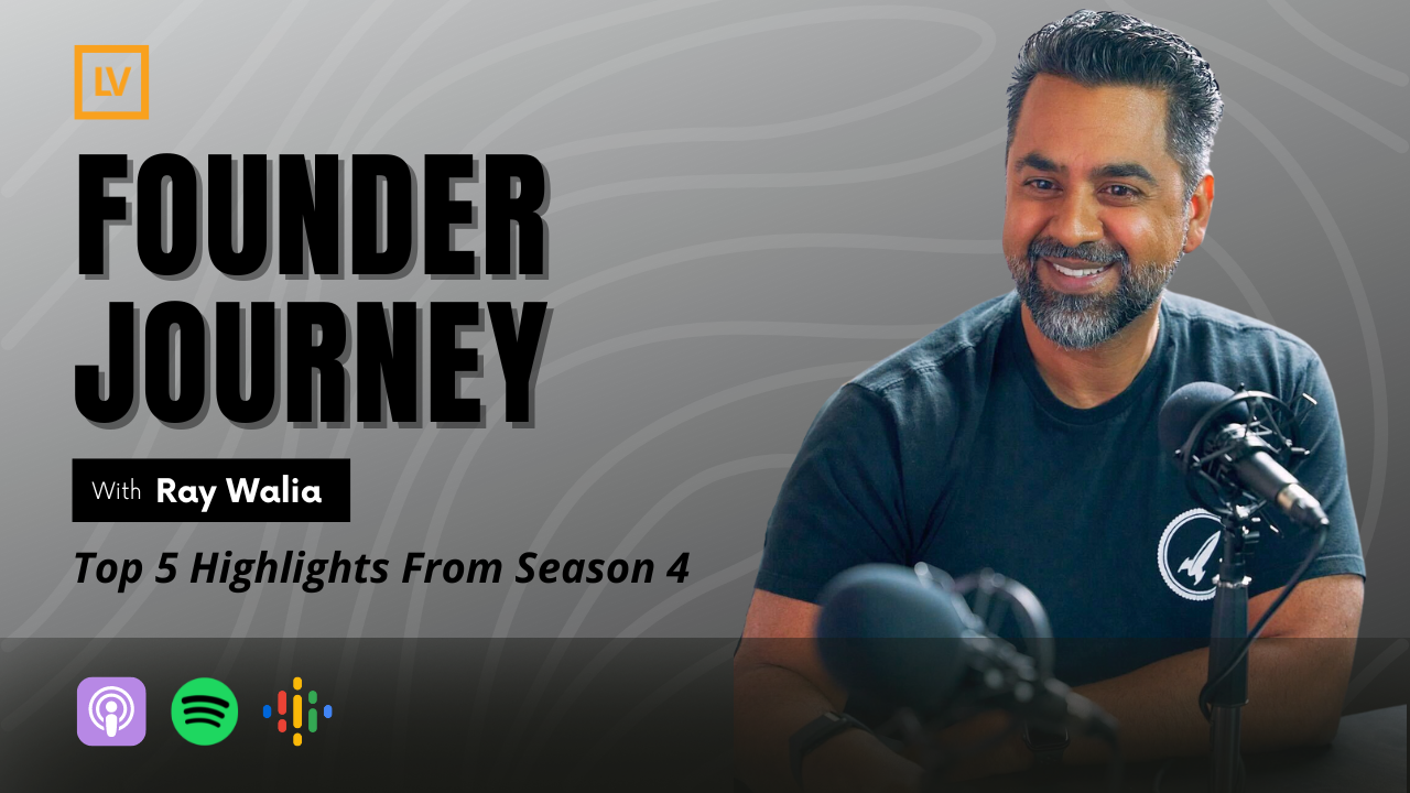 Top 5 Episodes from Launch.VC Founder Journey Podcast Season 4