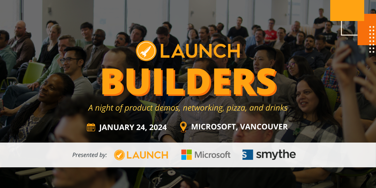 Launch Builders January 24 2024