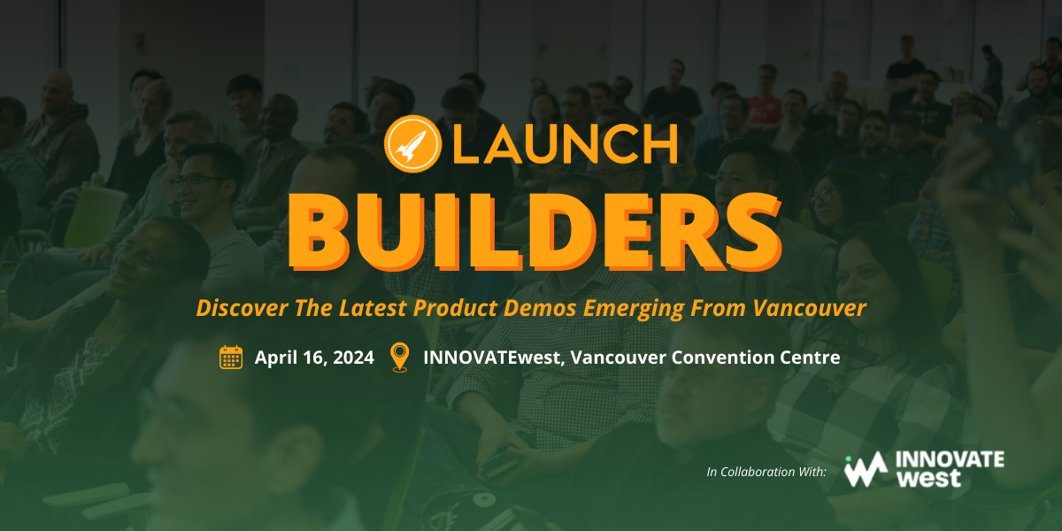 Launch Builders at InnovateWest Launch Builders at InnovateWest